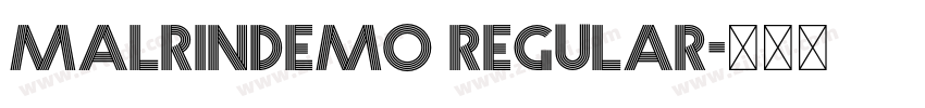 MalrinDEMO Regular字体转换 MalrinDEMO Regular字体转换